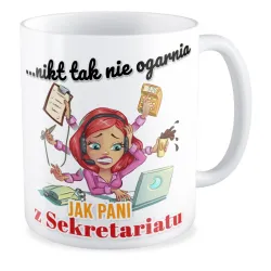 Kubek na DZIEŃ NAUCZYCIELA Pani sekretarka ogarnia